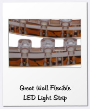 Great Wall Flexible LED Light Strip